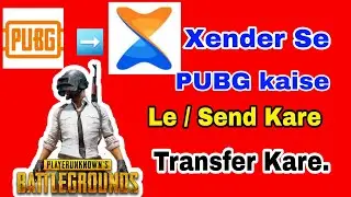 Xander se PUBG kaise le | xender se PUBG kaise Send Kare | Xender se PUBG kaise Transfer Kare.