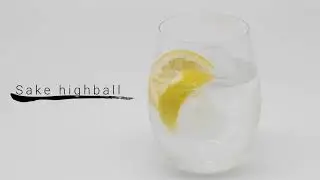 Cocktail recipe : Sake highball