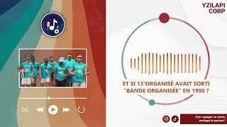 Et si 13&rsquo; Organis&eacute; avait sorti &ldquo;Bande Organis&eacute;e&rdquo; dans les ann&eacute;es 1990 ?