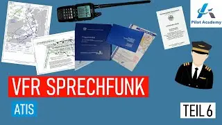 VFR Sprechfunkzeugnis BZF/AZF - Flugfunk - ATIS (Teil 6) --- Pilotenausbildung