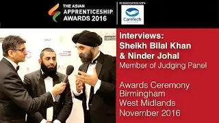 INTERVIEWS: Sheikh Bilal Khan & Ninder Johal @ The Asian Apprenticeship Awards 2016