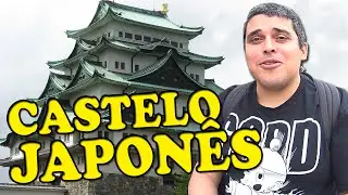 Por Dentro do Castelo de Nagoya