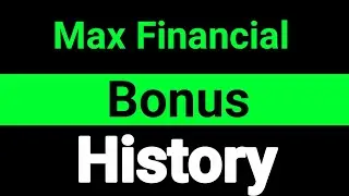 Max Financial share bonus history || Max Financial bonus share history