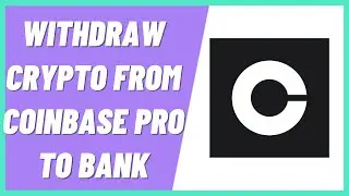 How to Withdraw Crypto from Coinbase Pro to Your Bank | Quick & Easy