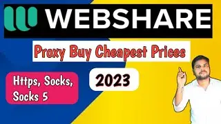 How to Buy Proxy from Webshare cheapest Price 2023 | Free cpm work