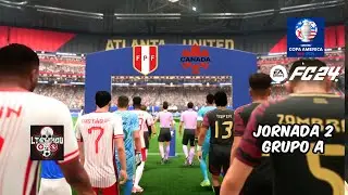 PER&Uacute; VS CANAD&Aacute; JORNADA 2 COPA AM&Eacute;RICA 2024 SIMULACI&Oacute;N FC24 PC/ GRUPO A LTA MOD