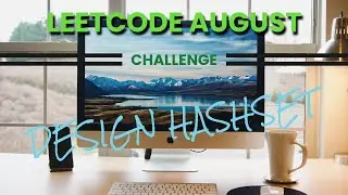 Design HashSet Leetcode August Challenge Simple Solution