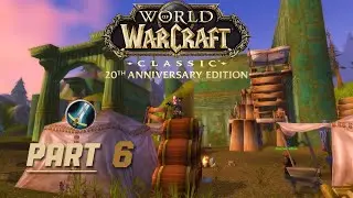 Dark secrets of Darkshore! | WoW Classic Anniversary | Part 6