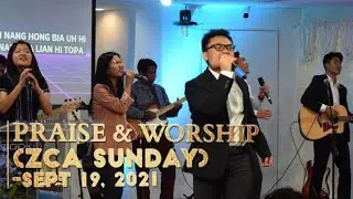 Praise & Worship (ZCA Sunday) - Sept 19, 2021