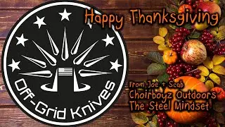 THANKSGIVING 2025 & OFF-GRID KNIVES LIVE @OFFGRIDKNIVES 📱