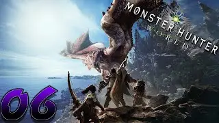 HIGH RANK | Monster Hunter: World Part 6
