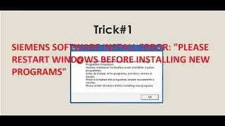TRICK#1- SIEMENS Software Install Error - 