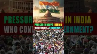 Pressure Groups in India 🇮🇳 | Most Misunderstood Topic Explained in Simple Words | Polity