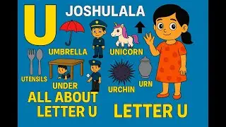 ABC Letter U for Kids | Phonics, U Words Game & Tracing | Learn with Joshulala