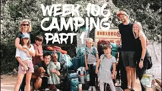Week 106: Camping (Part 1) 野营 （第二部分), - Living Asian (Expat Journey)
