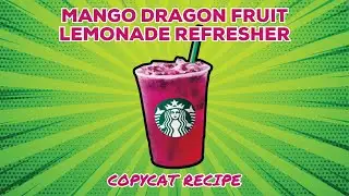 Starbucks Mango Dragon Fruit Lemonade Refresher COPYCAT RECIPE