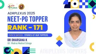 NEET PG 2025 TOPPER INTERVIEW by Dr Dharsana K | AIR : 171 | UG : Madras Medical College