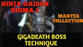 HOW TO DEFEAT GIGADEATH BOSS EASILY | TECHNIQUES | NINJA GAIDEN SIGMA 2 | MASTER COLLECTION | TIPS