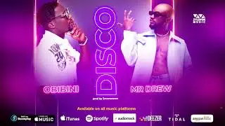 Obibini - Disco (feat. Mr Drew) [Audio slide]