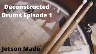 Popular Jetson Made Drums Deconstructed