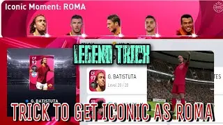 Trick work?!How to get F. TOTTI and G. BATISTUTA in ICONIC MOMENT AS ROMA