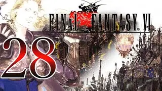 Final Fantasy VI Episode 28 | Meme Making