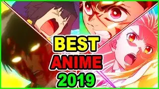 Best Anime of 2019! Must Watch Anime 2019
