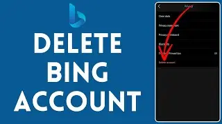 How to Delete Bing Account 2024 | Remove Bing Account