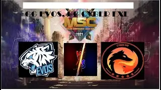 EVOS LEGENDS (ID) VS CYBER EXE (VIET) || MSC 2021 MATCH KE-2