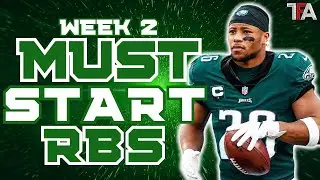 Running Backs YOU MUST START or SIT for Week 2 | Fantasy Football Start Em Sit Em