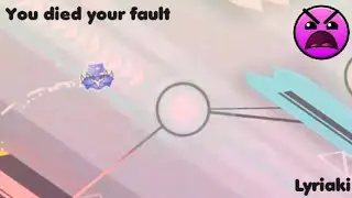 Geometry Dash [2.11] | You died your fault by Lyriaki