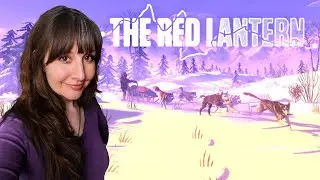 The Red Lantern | Learning to Survive the Alaskan Wilderness (Part 1) ❄️🐕&zwj;🦺