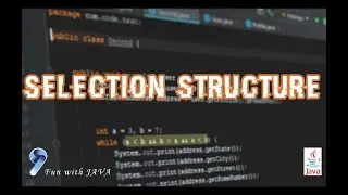Lesson 12 - Selection Structure