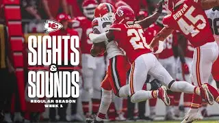 Sights and Sounds from Regular Season Week 1 | Chiefs vs. Browns