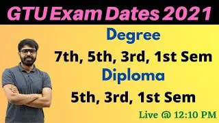 GTU Exam Dates 2021 | Degree & Diploma | All Semester | Must Watch | GTU | Priyeshsir Vidhyapeeth