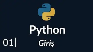 Python Dersleri #1 | Giriş