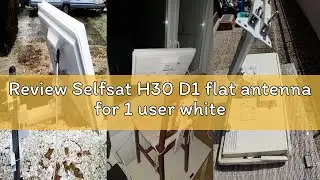 Review Selfsat H30 D1 flat antenna for 1 user white