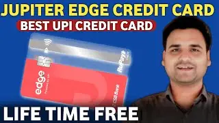 Jupiter Edge Credit Card Review: UPI पर 10% Cashback सच या झूठ? 💳