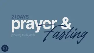 21 Days (11:45am Service) | Pastor Mike Hernandez | Local Church