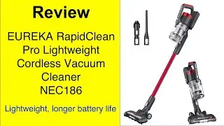 Review: EUREKA RapidClean Pro Lightweight Cordless Vacuum Cleaner NEC186