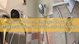 Review Moen Engage Chrome Magnetix Six-Function 5.5-Inch Wide Handheld Shower Head with Hose and Mag