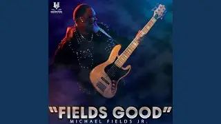 Fields Good (feat. Adam Hawley)