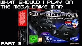 What should I play on the Mega Drive Mini? (Part Three)