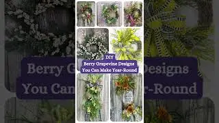 DIY Berry Grapevine Wreaths & Swags | Seasonal Wreath Ideas for Year-Round Decorating
