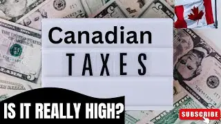 Tax Rate in Canada. Is it really incredible?!!!