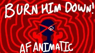Burn Him Down! | Animatic | Adventure Forward Spoilers