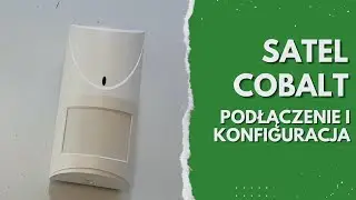 Satel Cobalt dualna czujka ruchu podłączenie i konfiguracja