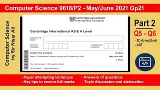 Computer Science A Level 9618 Paper 2 | May June 2021 v21| Q5 & Q6- part2