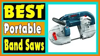 Portable Band Saws : Top 5 Portable Band Saws Reviews