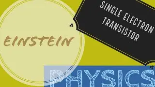 PH 8253_UNIT V_SINGLE ELECTRON TRANSISTOR